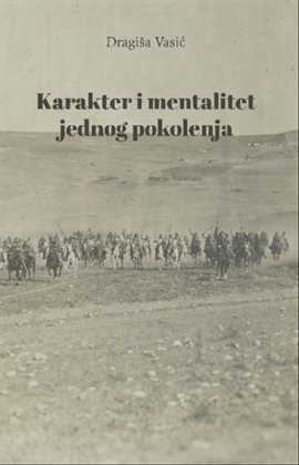 Karakter I Mentalitet Jednog Pokolenja