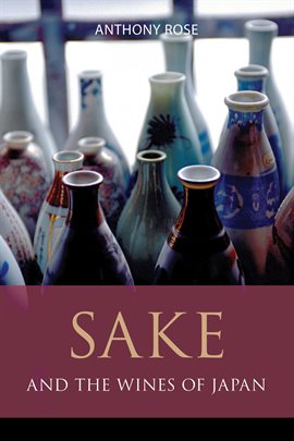 Imagen de portada para Sake and the Wines of Japan