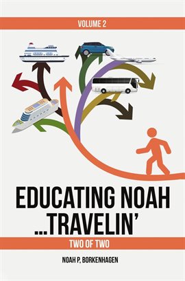 Imagen de portada para Educating Noah...travelin' Volume 2