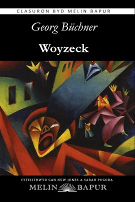 Woyzeck (Cymraeg / Welsh Woyzeck (Cymraeg / Welsh
