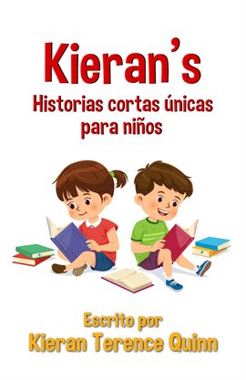 Cover image for Kieran's Historias cortas únicas para niños