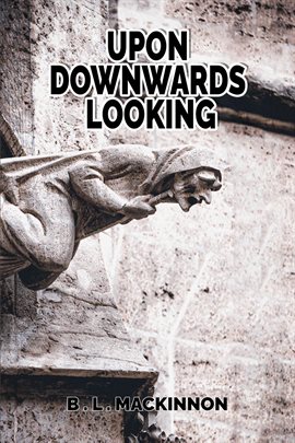 Imagen de portada para Upon Downwards Looking