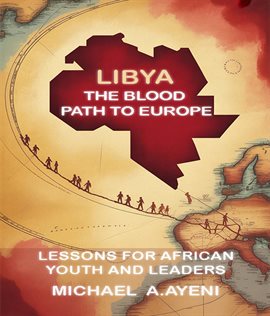 Libya: The Blood Path to Europe