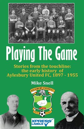 Playing the Game: Stories From the Touchline Playing the Game: Stories From the Touchline