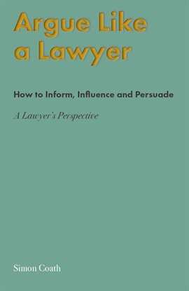 Cover image for Argue Like a Lawyer