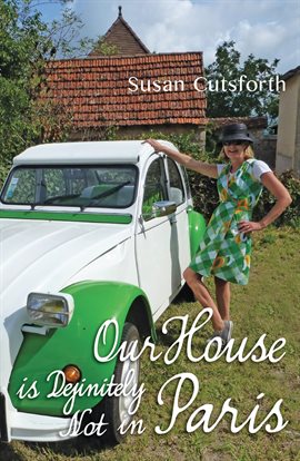Cover image for Our House is Definitely Not in Paris