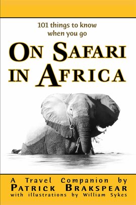 Image de couverture de (101 things to know when you go) ON SAFARI IN AFRICA