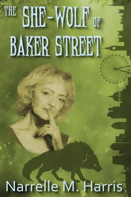 Imagen de portada para The She-Wolf of Baker Street