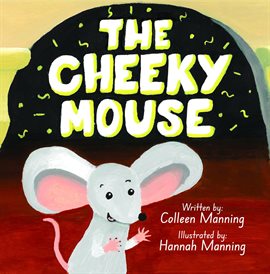 Cover image for The Cheeky Mouse