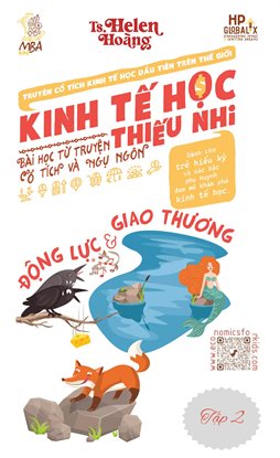 Kinh Tế Học Thiếu Nhi - Động Lực & Giao Thương