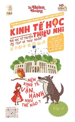 Kinh Tế Học Thiếu Nhi - Hành trình khám phá nền kinh tế hoạt động như thế nào?