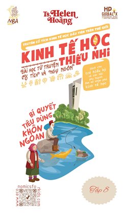 Kinh Tế Học Thiếu Nhi - Kinh tế cho Trẻ em - Ông Lão Đánh Cá & Con Cá Vàng - Chi Tiêu Thng Minh