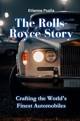The Rolls-royce Story