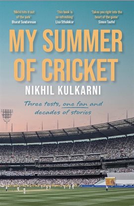 My Summer of Cricket My Summer of Cricket