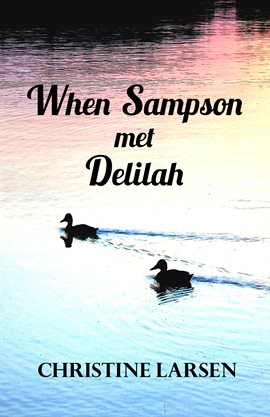 Cover image for When Sampson met Delilah