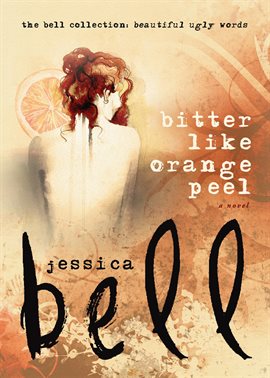 Imagen de portada para Bitter Like Orange Peel