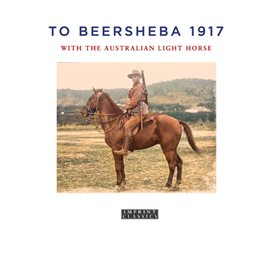 Imagen de portada para To Beersheba 1917
