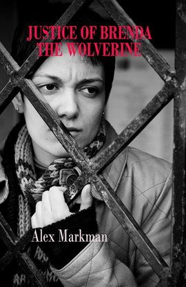 Cover image for Justice of Brenda the Wolverine