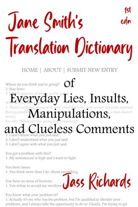 Cover image for Jane Smith's Translation Dictionary of Everyday Lies, Insults, Manipulations, and Clueless Comments
