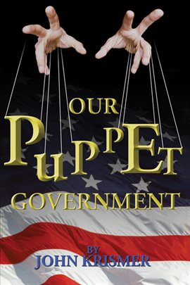 Cover image for Our Puppet Government