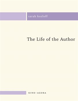 Cover image for The Life of the Author