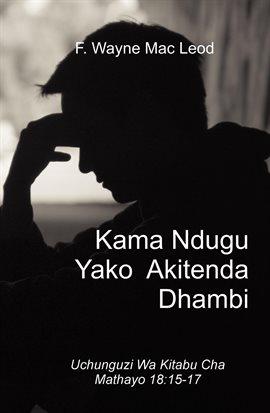 If Your Brother Sins - Uchunguzi Wa Kitabu Cha Mathayo 18: 15-17