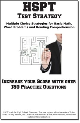 Cover image for HSPT Test Strategy! Winning Multiple Choice Strategies for the High School Placement Test