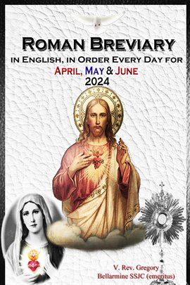 Imagen de portada para The Roman Breviary in English, in Order, Every Day for April, May, June 2024