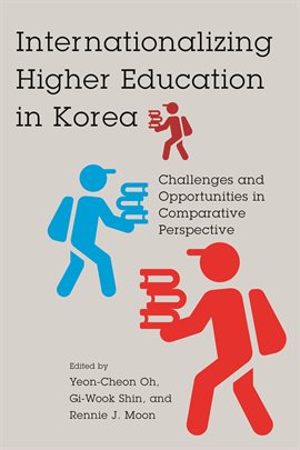 Cover image for Internationalizing Higher Education in Korea