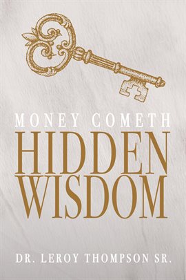 Cover image for Money Cometh Hidden Wisdom