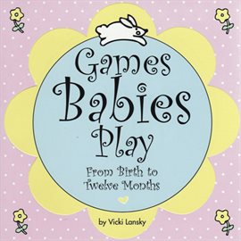 Cover image for Games Babies Play