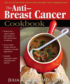 Cover image for The Anti-Breast Cancer Cookbook