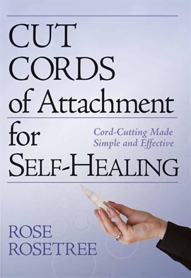 Cover image for Cut Cords of Attachment for Self-Healing
