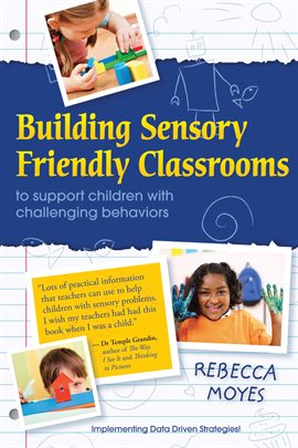 Imagen de portada para Building Sensory Friendly Classrooms to Support Children with Challenging Behaviors