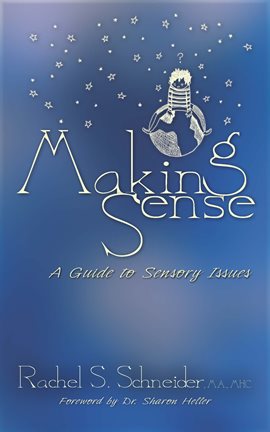 Imagen de portada para Making Sense: A Guide to Sensory Issues