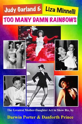 Cover image for Judy Garland & Liza Minnelli, Too Many Damn Rainbows
