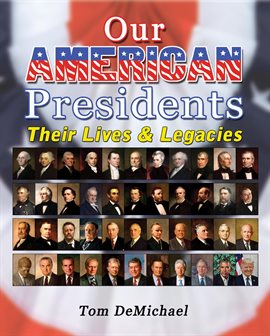Cover image for Our American Presidents