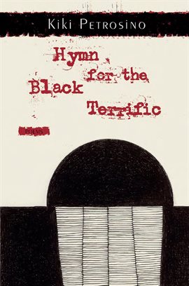 Cover image for Hymn for the Black Terrific