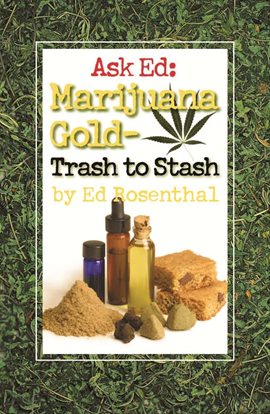 Imagen de portada para Ask Ed: Marijuana Gold