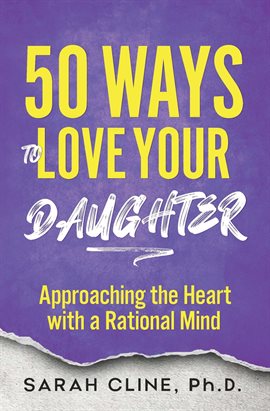 Cover image for 50 Ways to Love Your Daughter