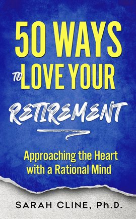 Cover image for 50 Ways to Love Your Retirement