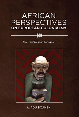 Imagen de portada para African Perspectives on European Colonialism