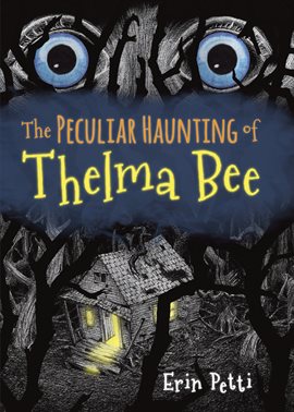 Cover image for The Peculiar Haunting of Thelma Bee