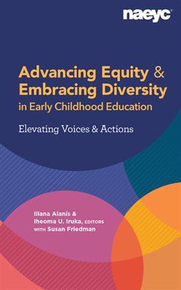 Imagen de portada para Advancing Equity and Embracing Diversity in Early Childhood Education: Elevating Voices and Actions