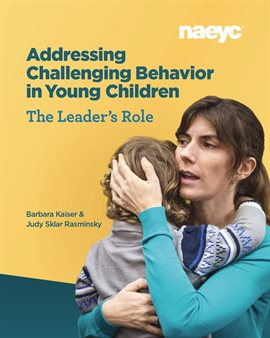 Imagen de portada para Addressing Challenging Behavior in Young Children: The Leader's Role