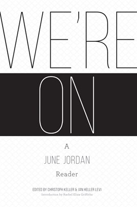 Cover image for We're On: A June Jordan Reader