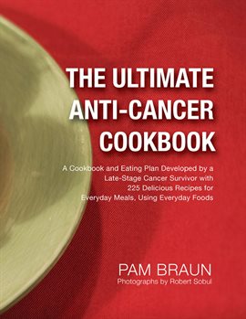 Imagen de portada para The Ultimate Anti-Cancer Cookbook