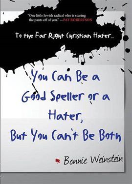 Cover image for To the Far Right Christian Hater...You Can Be a Good Speller or a Hater, But You Can't Be Both