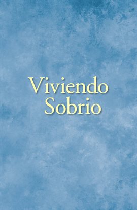 Cover image for Viviendo Sobrio
