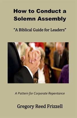 Imagen de portada para How to Conduct a Solemn Assembly